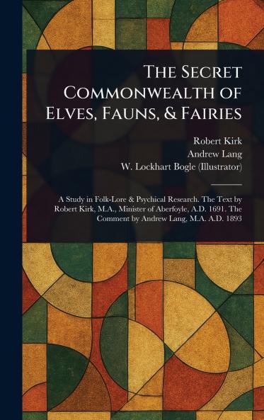 The Secret Commonwealth of Elves Fauns & Fairies