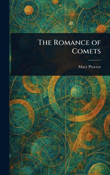 The Romance of Comets