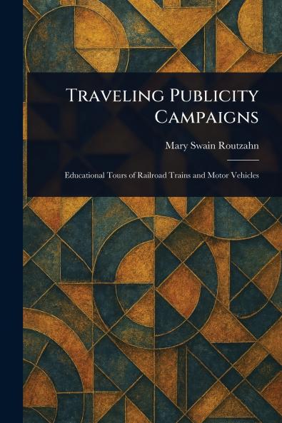 Traveling Publicity Campaigns