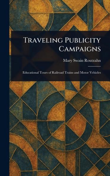 Traveling Publicity Campaigns