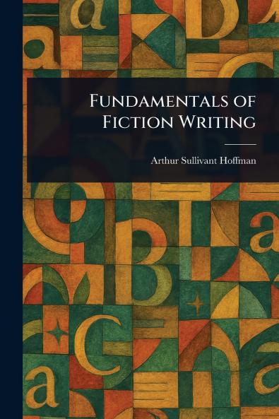 Fundamentals of Fiction Writing
