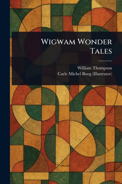 Wigwam Wonder Tales