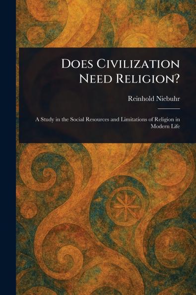 Does Civilization Need Religion?
