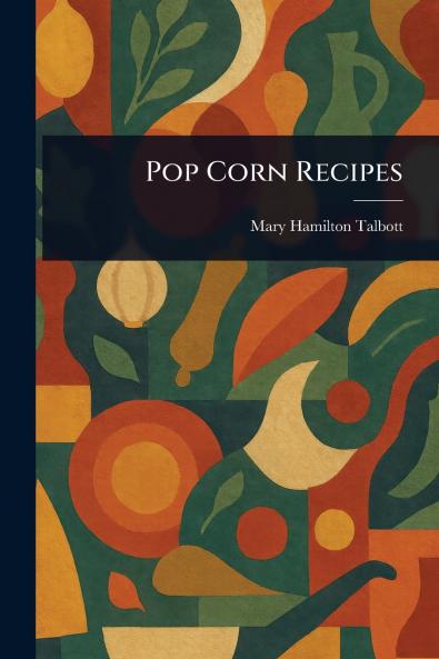 Pop Corn Recipes