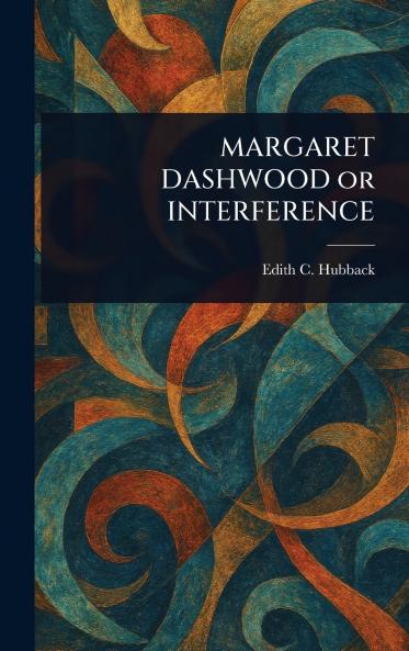 MARGARET DASHWOOD or INTERFERENCE