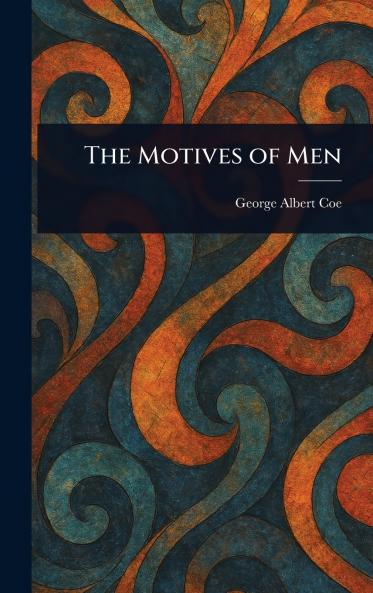 The Motives of Men