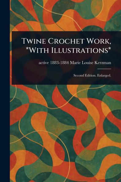 Twine Crochet Work *With Illustrations*