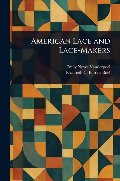 American Lace and Lace-Makers