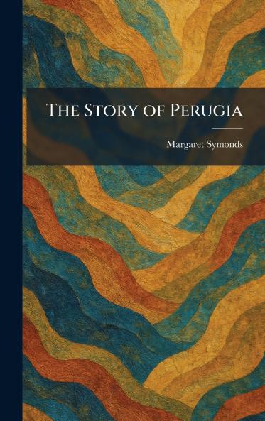 The Story of Perugia