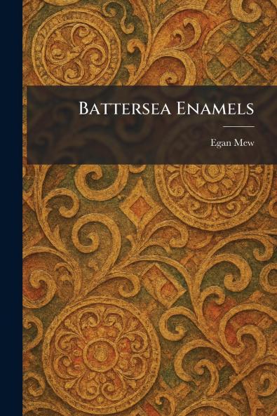 Battersea Enamels