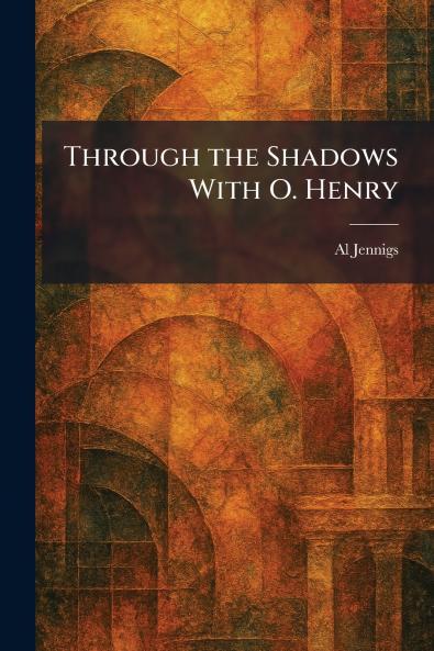 Through the Shadows With O. Henry