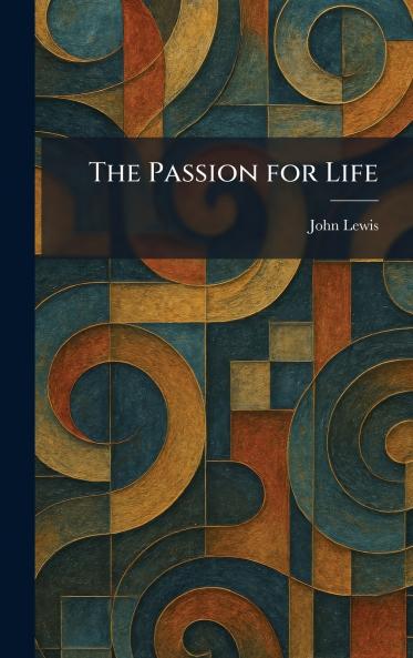 The Passion for Life