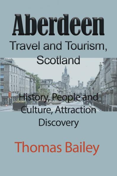 Aberdeen Travel and Tourism Scotland