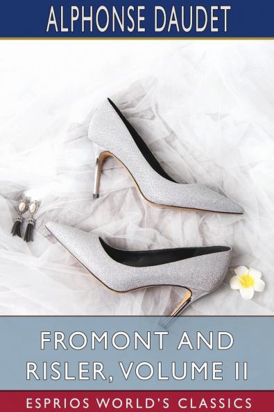 Fromont and Risler Volume II (Esprios Classics)