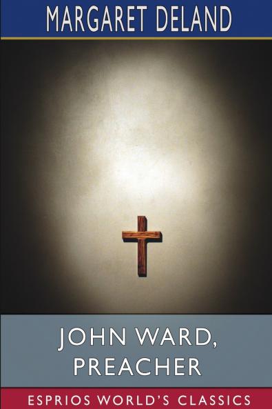 John Ward Preacher (Esprios Classics)