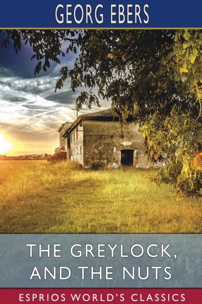 The Greylock and The Nuts (Esprios Classics)