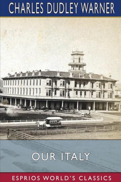 Our Italy (Esprios Classics)