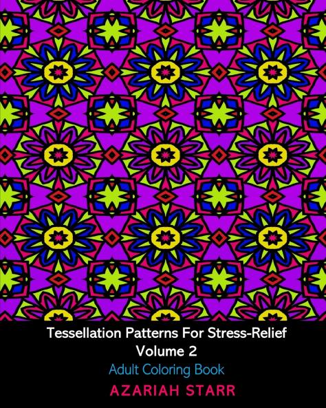Tessellation Patterns For Stress-Relief Volume 2