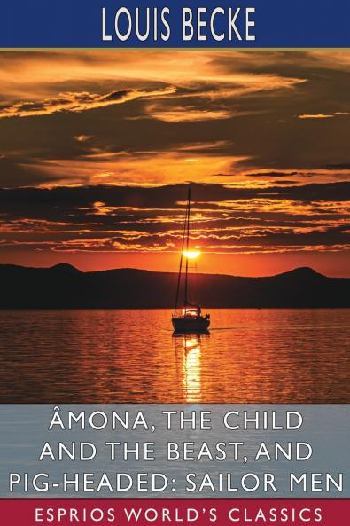 Âmona the Child and the Beast and Pig-Headed