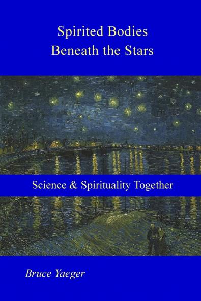 Spirited Bodies Beneath the Stars