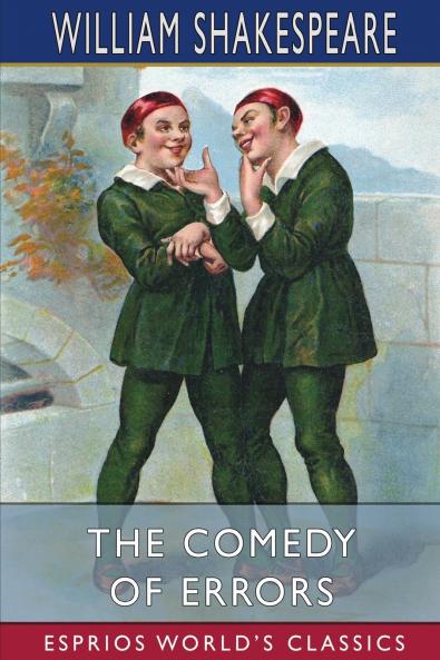 The Comedy of Errors (Esprios Classics)