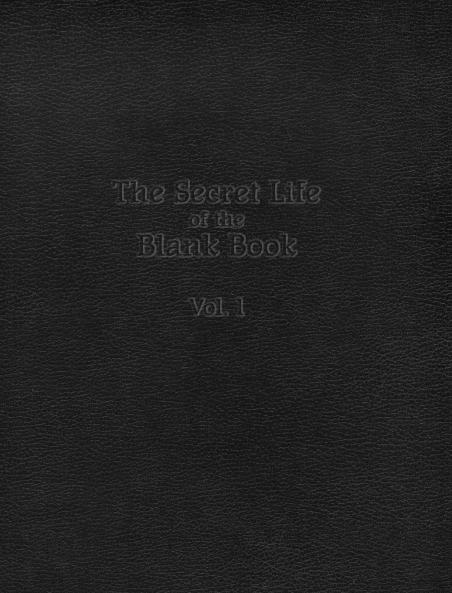 The Secret Life of the Blank Book