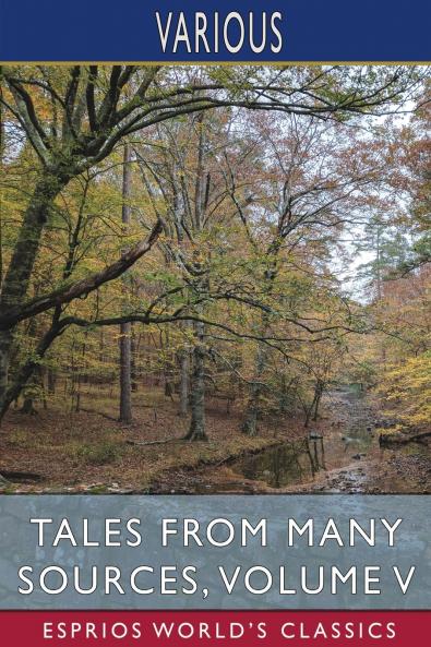 Tales from Many Sources Volume V (Esprios Classics)