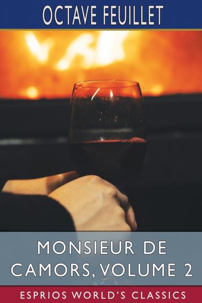 Monsieur de Camors Volume 2 (Esprios Classics)