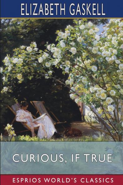 Curious if True (Esprios Classics)