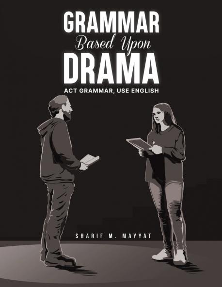 Grammar Based Upon Drama