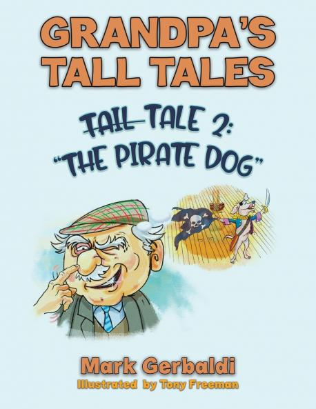 Grandpa's Tall Tales - Tale 2