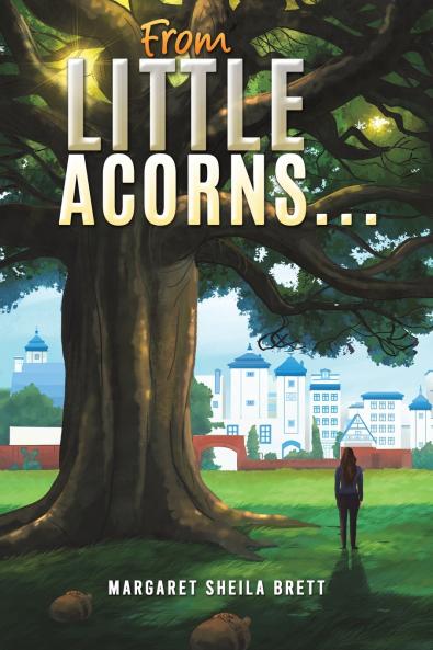 From Little Acorns