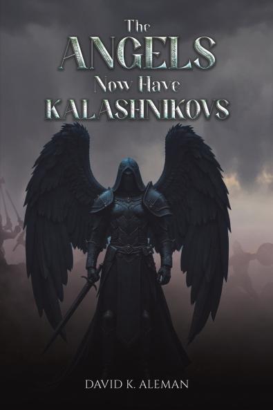 The Angels Now Have Kalashnikovs