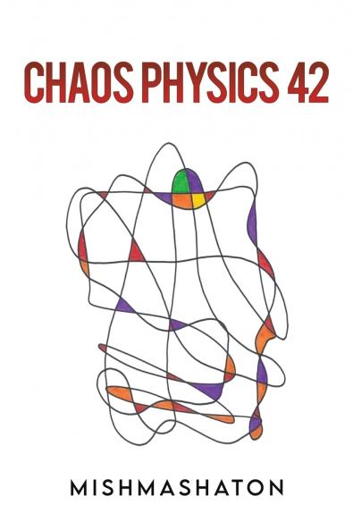Chaos Physics 42
