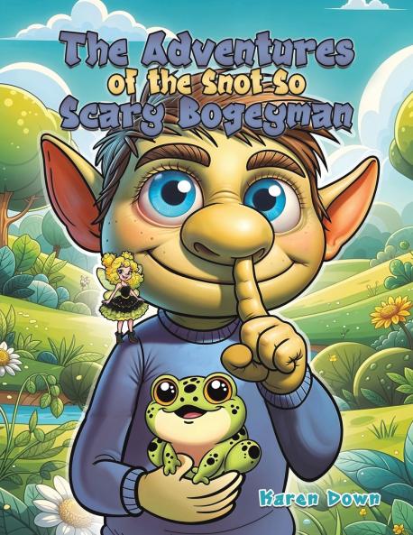 Adventures of the Snot so Scary Bogeyman