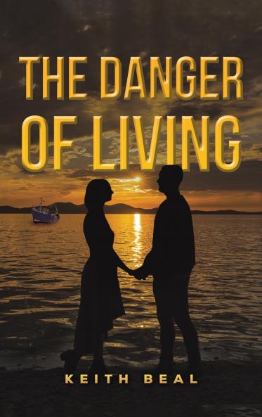 Danger of Living