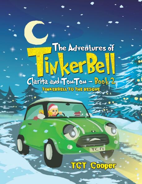 Adventures of Tinkerbell Clarita and TomTom - Book 2