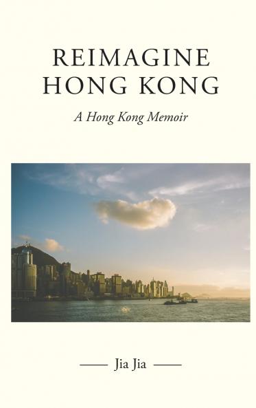 Reimagine Hong Kong