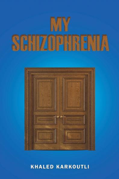 My Schizophrenia