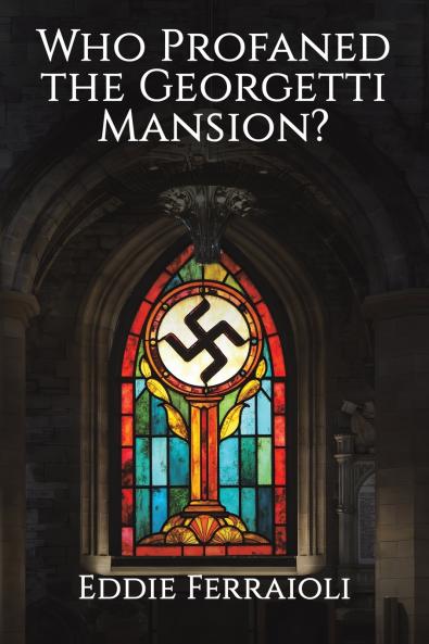 Who Profaned the Georgetti Mansion?