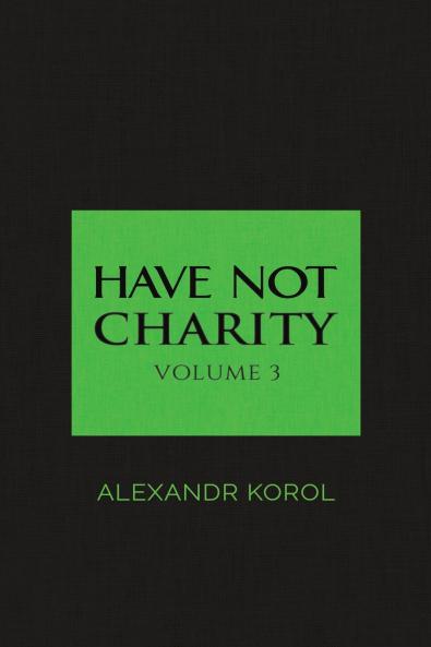 Have Not Charity