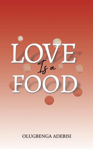 Love Is a Food