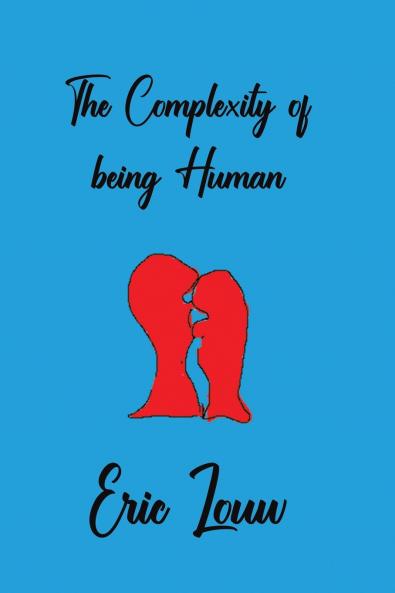 The Complexity of Being Human