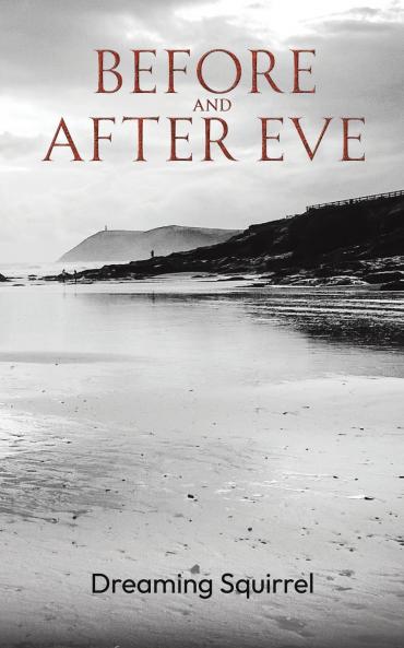 Before and After Eve