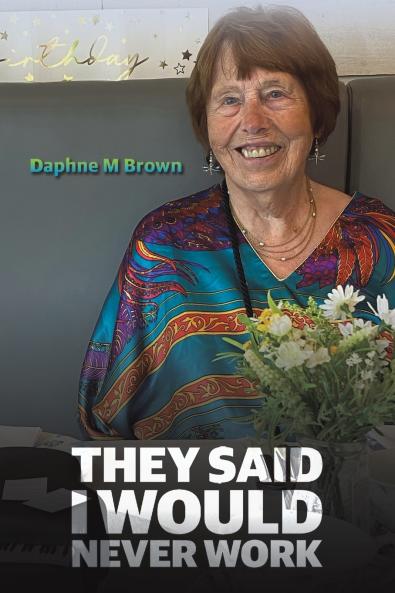 They Said I Would Never Work