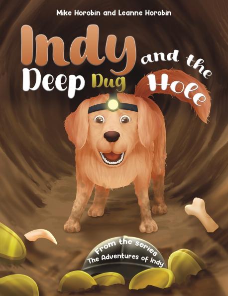 Indy and the Deep Dug Hole