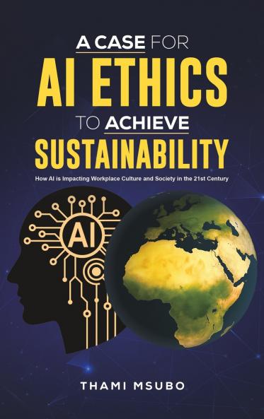 A Case for AI Ethics to Achieve Sustainability