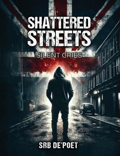 SHATTERED STREETS SILENT CRIES