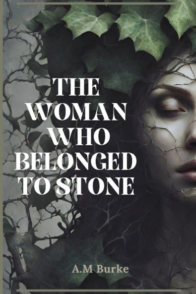 Woman who Belonged to Stone