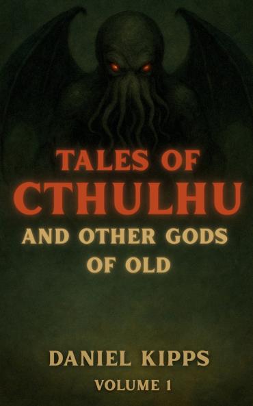 Tales of Cthulhu and Other Gods of Old
